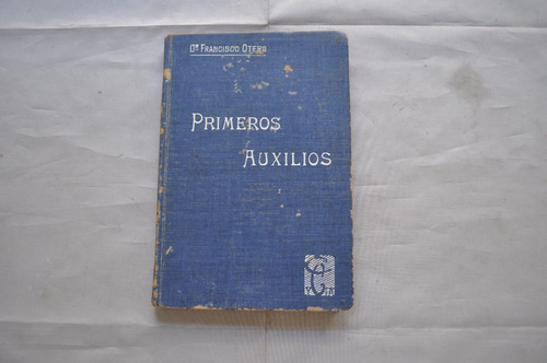 Primeros Auxilios Francisco Otero Manual Medicina Cabaut
