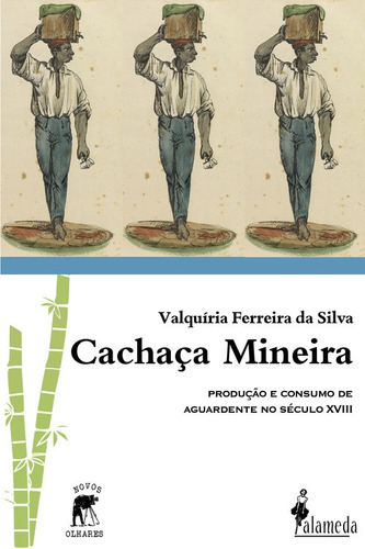 Libro Cachaca Mineira - Valquiria Ferreira Da Silva