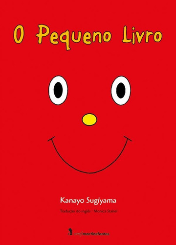 O pequeno livro, de Sugiyama, Kanayo. Editora WMF Martins Fontes, edição 1 em português