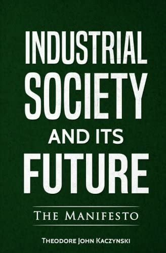 Libro Industrial Society And Its Future - Theodore John K