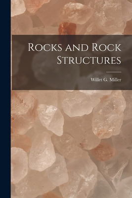 Libro Rocks And Rock Structures [microform] - Miller, Wil...