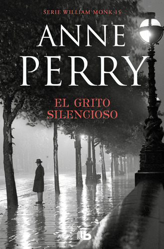 El Grito Silencioso (detective William Monk 8) - Perry, A...