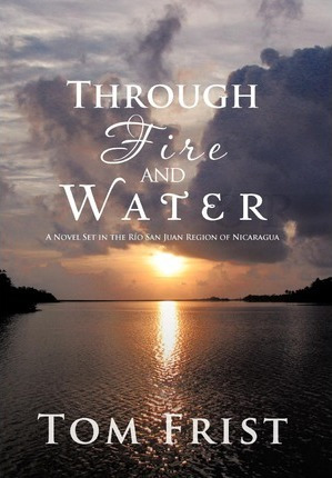 Libro Through Fire And Water : A Novel Set In The Rio San...