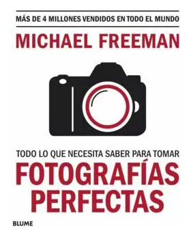 Libro Todo Lo Que Necesita Saber Para Tomar Fotografías Perf