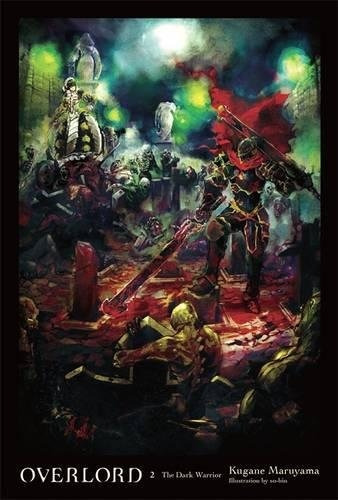 Overlord, Vol. 2 (light Novel) : The Dark Warrior, De Kugane Maruyama. Editorial Little, Brown & Company, Tapa Dura En Inglés