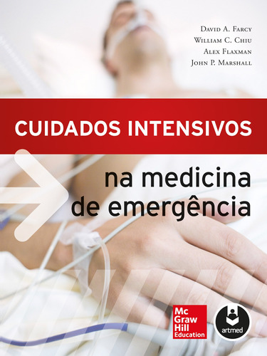 Cuidados Intensivos na Medicina de Emergência, de Farcy, David A.. Editora AMGH EDITORA LTDA.,McGraw-Hill Companies, Inc., capa mole em português, 2013