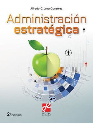 Libro Administracion Estrategica 2 Ed Nuevo