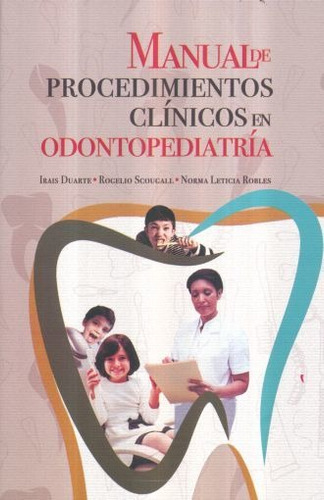 Libro Manual De Procedimientos Clönicos De Odontopediat *cjs