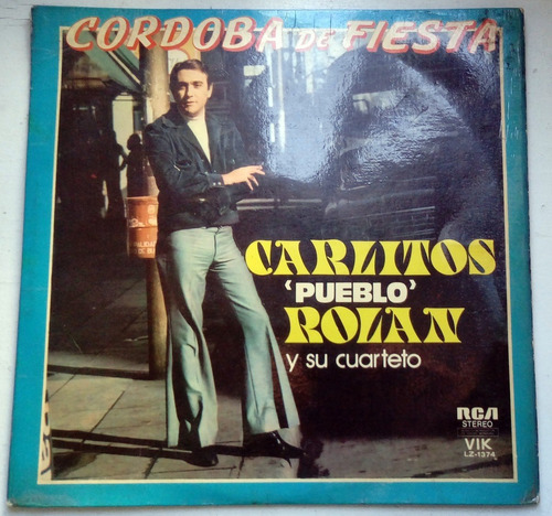 Carlitos Rolan Y Su Cuarteto Cordoba De Fiesta Lp Arg Kktus