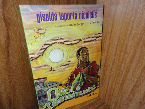 O Sol E Testemunha - Colecao Jabuti - 2018