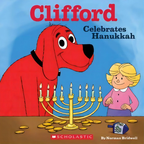 Clifford Celebrates Hanukkah (clifford), De Norman, Bridwell. Editorial Scholastic Us, Tapa Blanda En Inglés