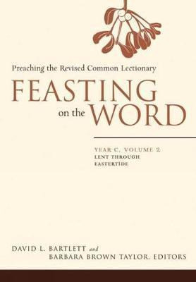 Libro Feasting On The Word : Lent Through Eastertide - Da...