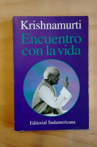 Encuentro Con La Vida -  Krishnamurti 6a