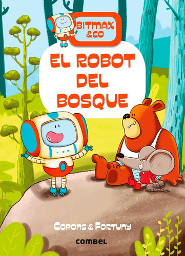 El Robot Del Bosque . Bitmax Y Co