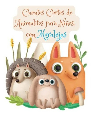 Libro : Cuentos Infantiles Cortos De Animalitos Con...