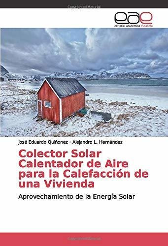 Libro Colector Solar Calentador De Aire Para La Calefac Lcm2