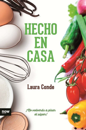 Hecho En Casa - Laura Conde