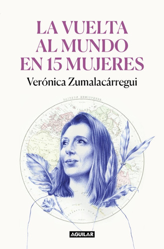 Vuelta Al Mundo En 15 Mujeres / Zumalacárregui (envíos)