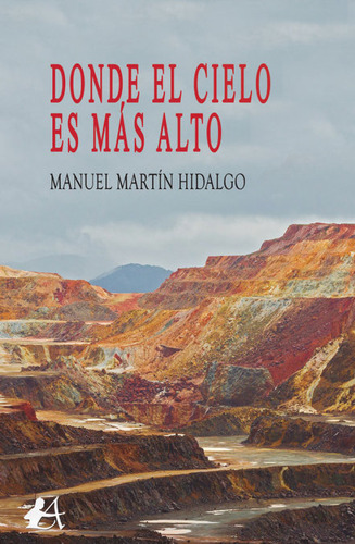 Donde El Cielo Es Mã¡s Alto - Martã­n Hidalgo, Manuel