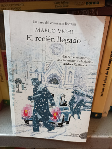 El Recién Llegado. Marco Vichi. Duomo Ediciones 