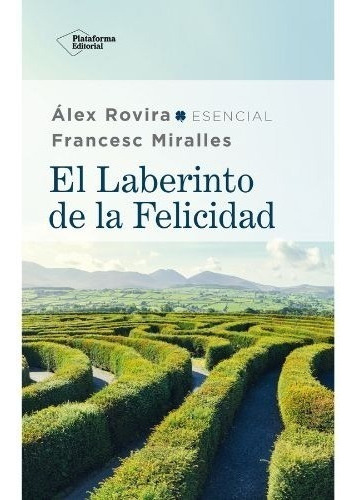 El Laberinto De La Felicidad - Alex Roviera Y Miralles