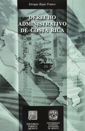 Derecho Administrativo De Costa Rica Enrique Rojas Franco