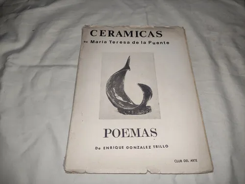 Ceramicas Y Poemas - Maria Teresa Y Enrique Gonzalez