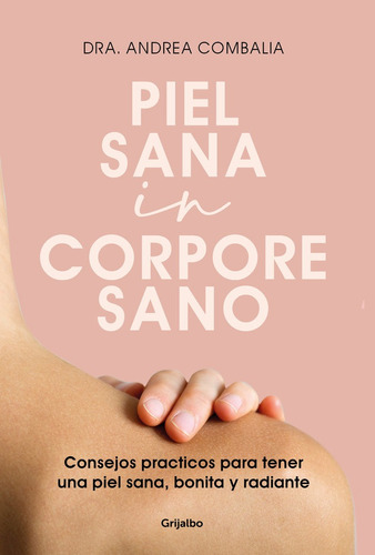 Piel Sana In Corpore Sano - Combalia, Andrea