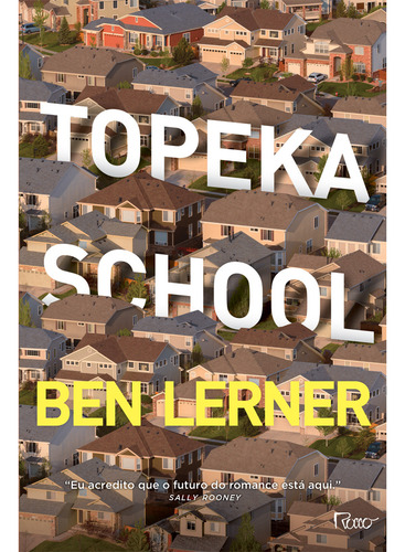 Livro Topeka school de Ben Lerner Editorial edição 1 capa mole 2020 em português Editorial Editora Rocco