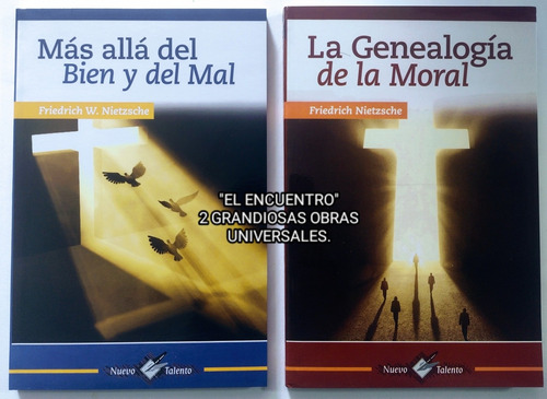 La Genealogía De La Moral Y Más Allá Del Bien Y Del Mal/ 2x1