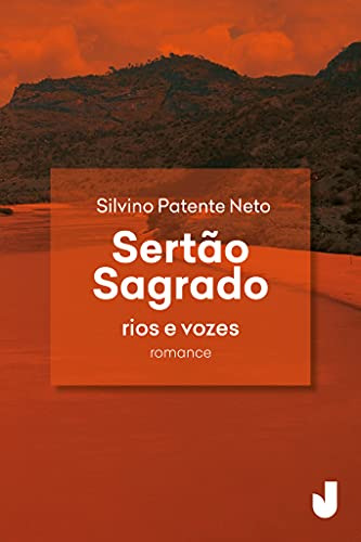 Libro Sertão Sagrado Rios E Vozes De Neto Patente Jaguatiric