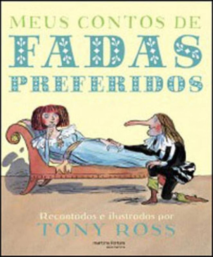 Meus Contos De Fadas Preferidos, De Ross, Tony. Editora Martins Editora, Capa Mole, Edição 1ª Edição - 2013 Em Português