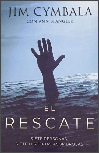 El Rescate, De Jim Cymbala. Editorial Patmos, Tapa Blanda En Español, 2019