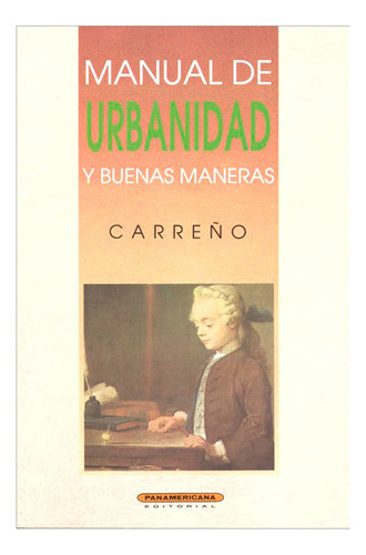 Libro Manual De Urbanidad Y Buenas Maneras