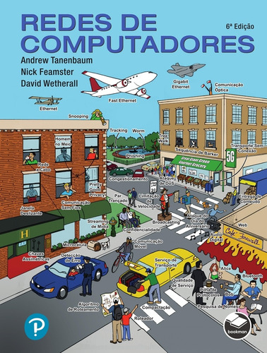 Redes de Computadores, de Andrew Tanenbaum , Nick Feamster. Editora Bookman, capa mole, edição 6 em português, 2021