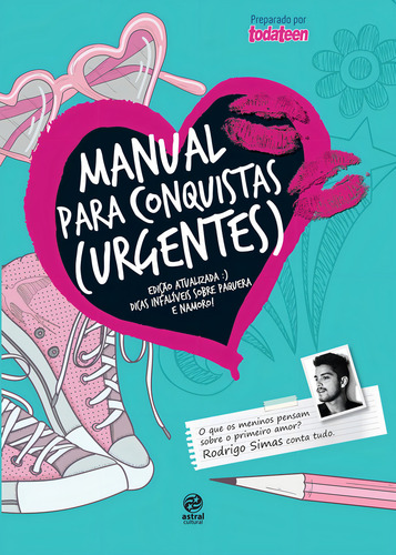 Manual Para Conquistas (urgentes): Manual Para Conquistas (urgentes), De Alto Astral. Série Não Aplica, Vol. Não Aplica. Editora Astral Cultural, Capa Mole, Edição Unica Em Português