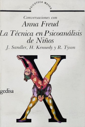 Anna Freud, La Técnica Del Psicoanálisis De Niños R. Tyson