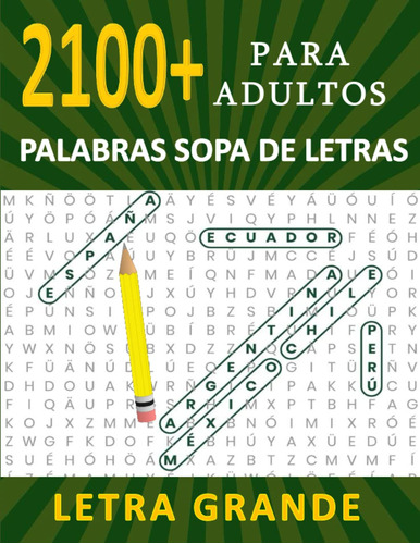 Sopa De Letras Para Adultos Letra Grande 2100+ Palabras: ...