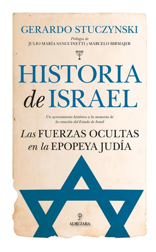 Historia De Israel. Las Fuerzas Ocultas En La Epopeya Judía