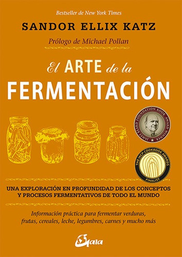 El Arte De La Fermentación, Sandor Katz, Gaia