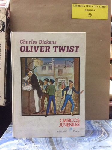 Oliver Twist - Charles Dickens - Ediciones Forja - 1982