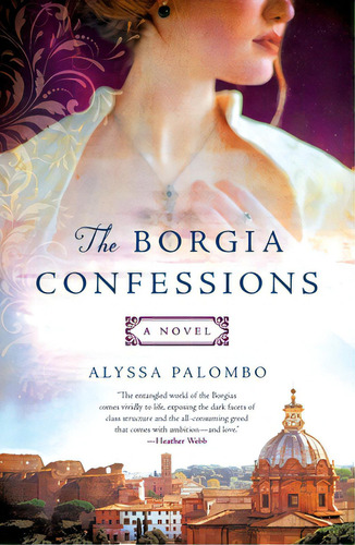 The Borgia Confessions, De Palombo, Alyssa. Editorial Griffin, Tapa Blanda En Inglés