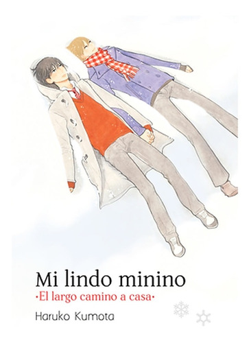 Mi Lindo Minino El Largo Camino A Casa -  Haruko Kumota