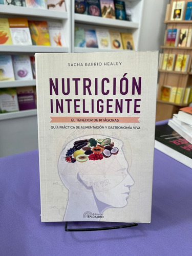 Nutrición Inteligente - Libro De Sacha Barrio Healey
