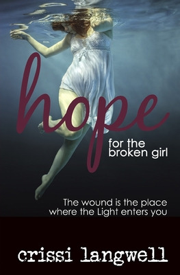 Libro Hope For The Broken Girl - Langwell, Crissi