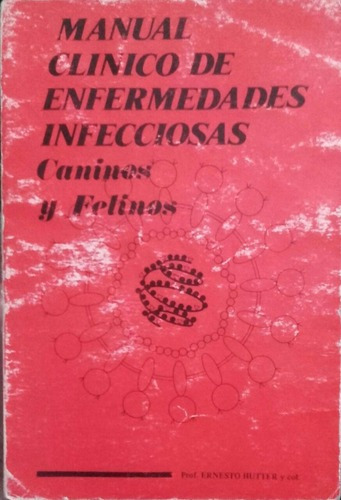 Hutter Mnl. Clínico Enfermedades Infecciosas Caninos Y Fel.