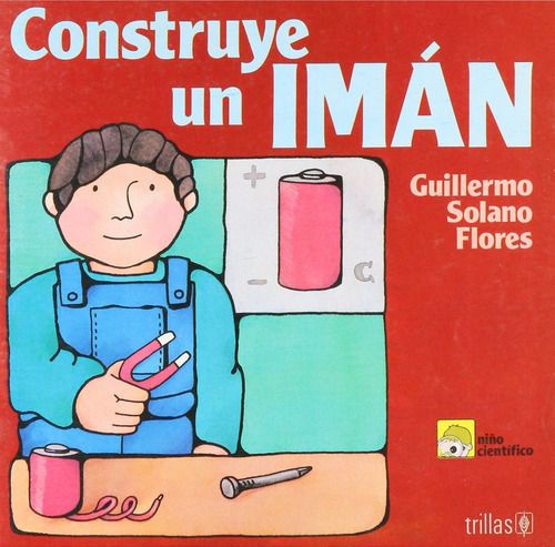 Construye Un Iman - Solano Flores, Guillermo