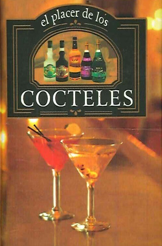 Libro El Placer De Los Cocteles De Varios