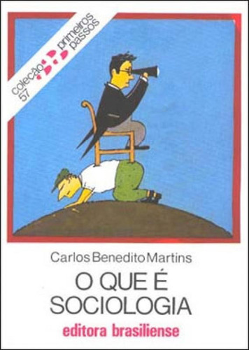 O Que E Sociologia, De Martins, Carlos Benedito. Editora Brasiliense, Capa Mole Em Português