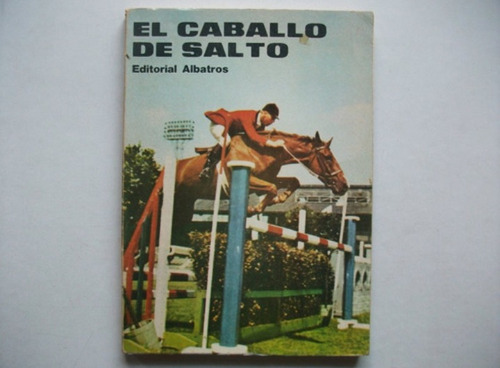 El Caballo De Salto - Héctor Tocagni - Editorial Albatros